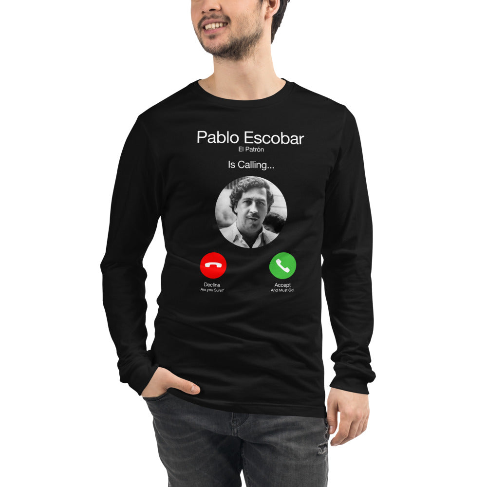 Escobar Is Calling | Long Sleeve Tee