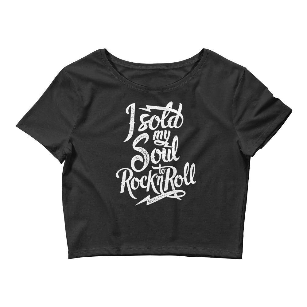I Sold My Soul To Rock N Roll | Women’s Crop Top