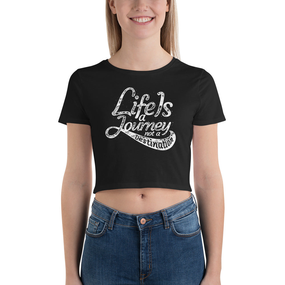 Life Is A Journey | Women’s Crop Top
