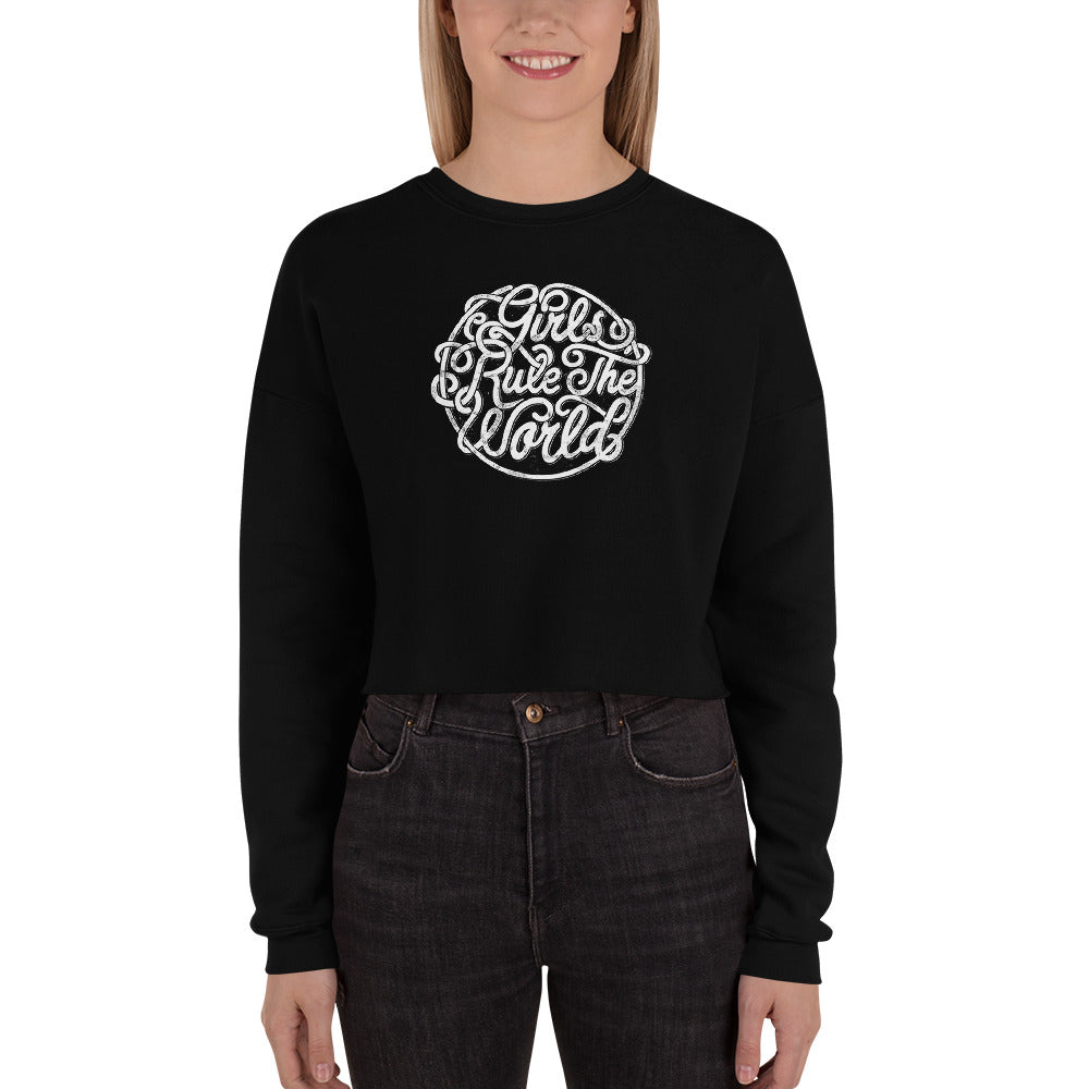 Girls Rule The World | Crop Sweatshirt