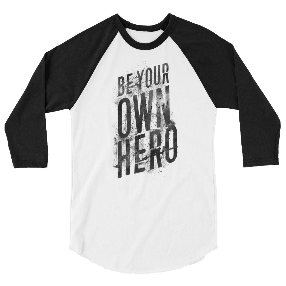 Be Your Own Hero | Raglan Shirt