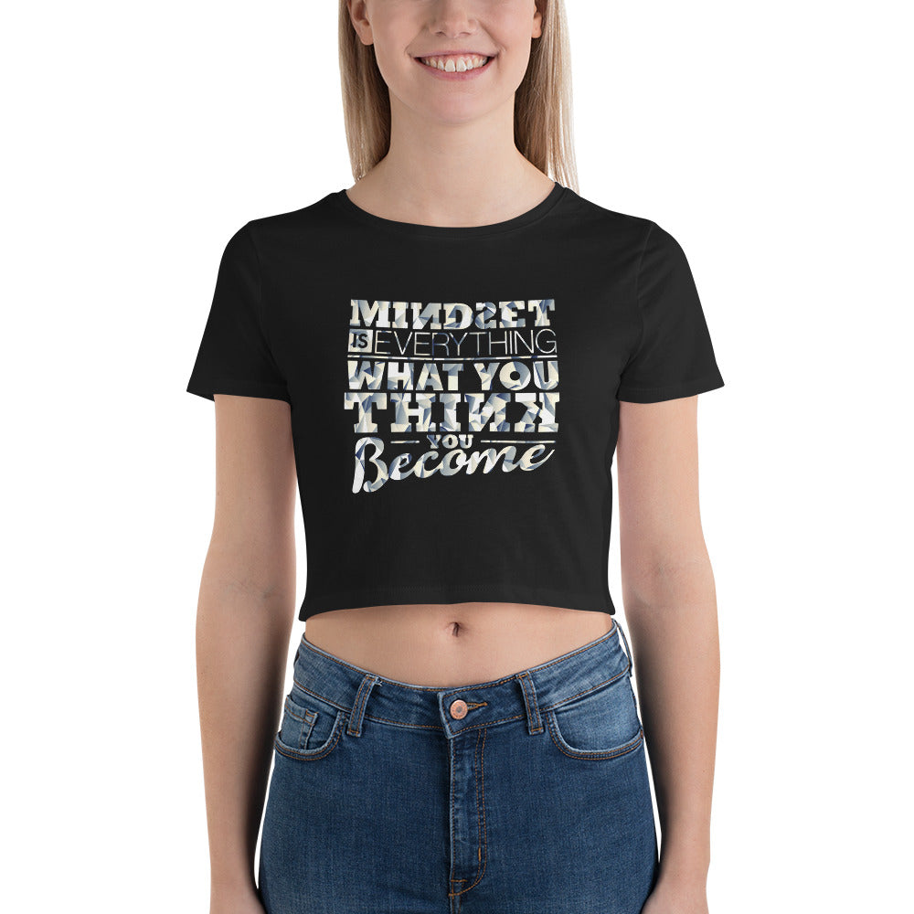 Mindset Is Everything | Women’s Crop Top